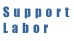 Support Labor